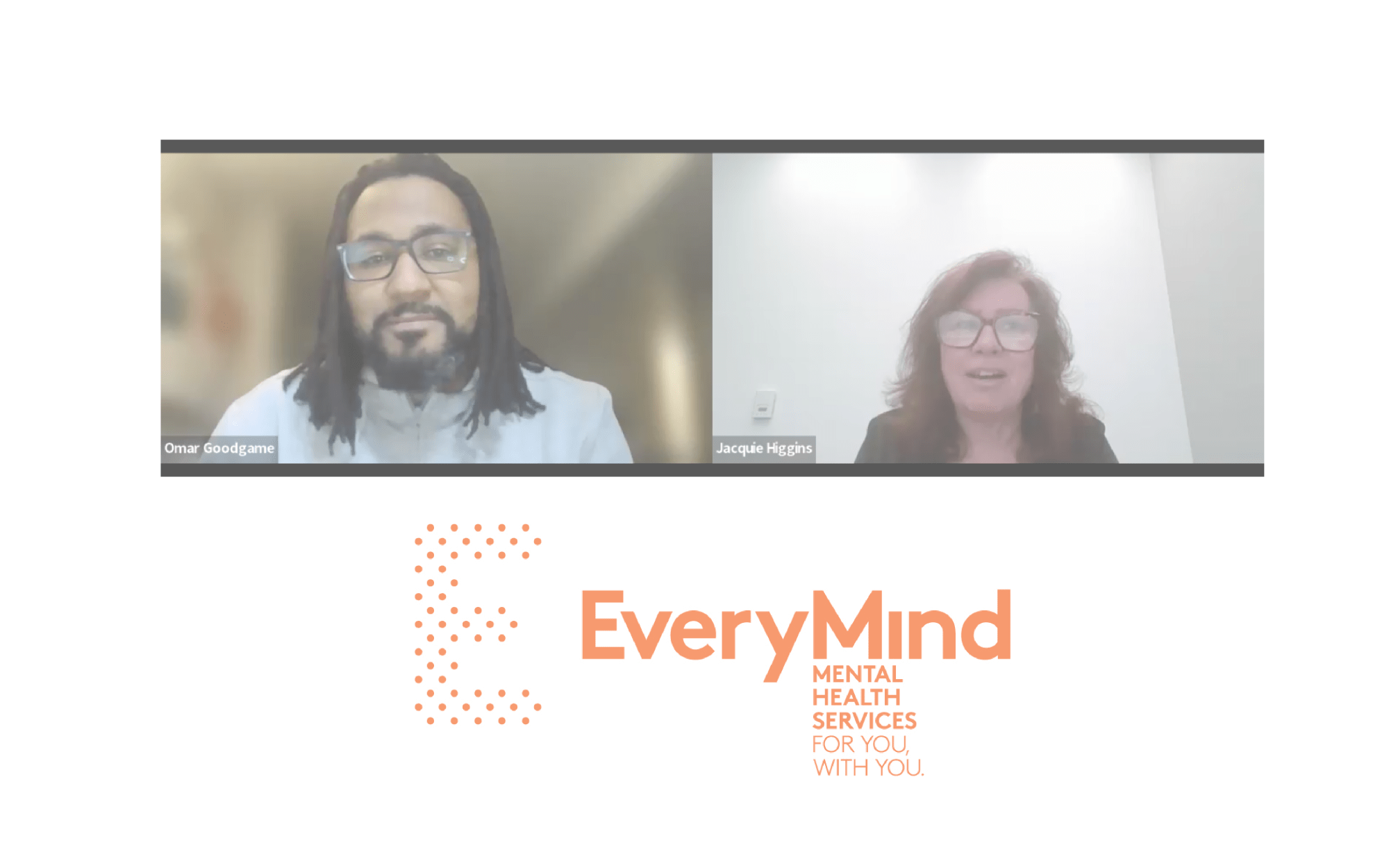 Omar Goodgame and Jacquie Higgins of Everymind on Zoom